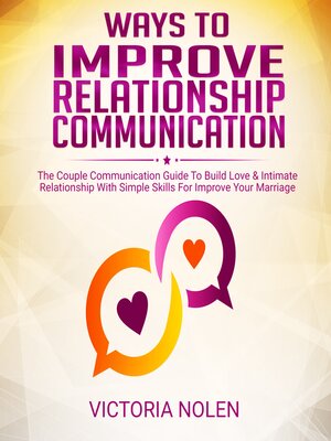 cover image of Ways to Improve Relationship Communication